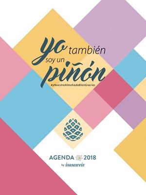 2018 AGENDA ISASAWEIS - SEMANA VISTA -   " YO TAMBIÉN SOY UN PIÑÓN " | 9788441539464 | LLANO, ISABEL | Llibreria Aqualata | Comprar libros en catalán y castellano online | Comprar libros Igualada