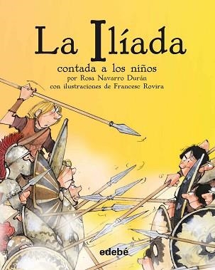 ILÍADA CONTADA A LOS NIÑOS, LA | 9788468333663 | HOMERO | Llibreria Aqualata | Comprar libros en catalán y castellano online | Comprar libros Igualada