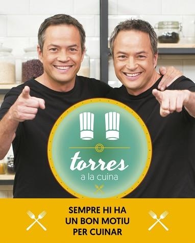 TORRES A LA CUINA 2 | 9788416930227 | TORRES, SERGIO / TORRES, JAVIER | Llibreria Aqualata | Comprar libros en catalán y castellano online | Comprar libros Igualada