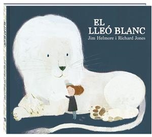 LLEÓ BLANC, EL | 9788416394623 | HELMORE, JIM | Llibreria Aqualata | Comprar libros en catalán y castellano online | Comprar libros Igualada