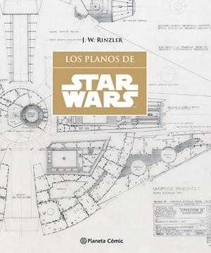STAR WARS LOS PLANOS (SW BLUEPRINTS) | 9788416693900 | RINZLER, JONATHAN W. | Llibreria Aqualata | Comprar libros en catalán y castellano online | Comprar libros Igualada