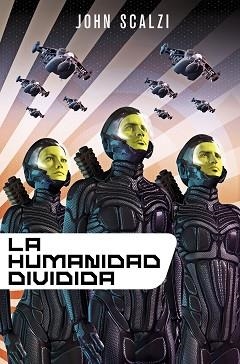 HUMANIDAD DIVIDIDA, LA | 9788445004913 | SCALZI, JOHN | Llibreria Aqualata | Comprar libros en catalán y castellano online | Comprar libros Igualada