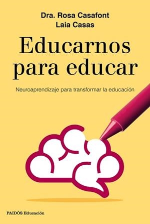 EDUCARNOS PARA EDUCAR | 9788449333958 | CASAFONT, ROSA / CASAS, LAIA | Llibreria Aqualata | Comprar libros en catalán y castellano online | Comprar libros Igualada