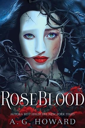 ROSEBLOOD | 9788416224753 | HOWARD, A. G. | Llibreria Aqualata | Comprar libros en catalán y castellano online | Comprar libros Igualada