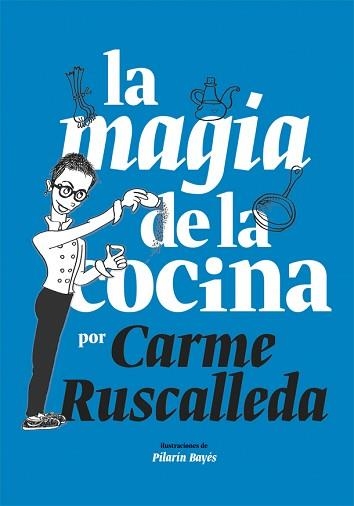 MAGIA DE LA COCINA, LA | 9788416670222 | RUSCALLEDA, CARME | Llibreria Aqualata | Comprar libros en catalán y castellano online | Comprar libros Igualada