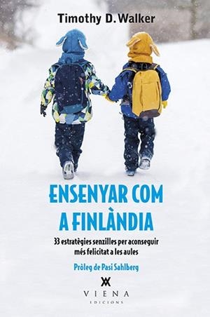 ENSENYAR COM A FINLÀNDIA | 9788483309711 | WALKER, TIMOTHY D. | Llibreria Aqualata | Comprar libros en catalán y castellano online | Comprar libros Igualada