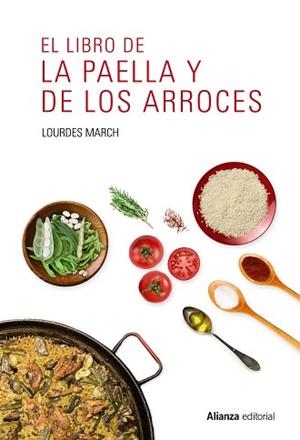 LIBRO DE LA PAELLA Y DE LOS ARROCES, EL | 9788491047544 | MARCH, LOURDES | Llibreria Aqualata | Comprar libros en catalán y castellano online | Comprar libros Igualada