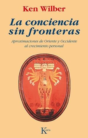 CONCIENCIA SIN FRONTERAS, LA | 9788472452787 | WILBER, KEN | Llibreria Aqualata | Comprar libros en catalán y castellano online | Comprar libros Igualada