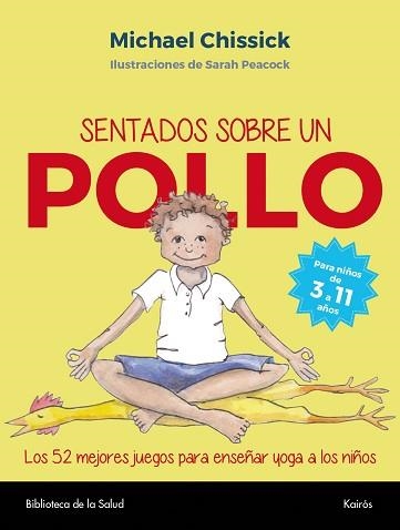 SENTADOS SOBRE UN POLLO | 9788499885827 | CHISSICK, MICHAEL | Llibreria Aqualata | Comprar libros en catalán y castellano online | Comprar libros Igualada