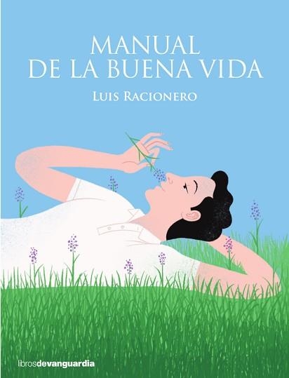 MANUAL DE LA BUENA VIDA | 9788416372447 | RACIONERO, LUIS | Llibreria Aqualata | Comprar libros en catalán y castellano online | Comprar libros Igualada