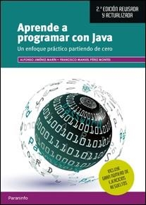 APRENDE A PROGRAMAR CON JAVA ( 2.ª EDICIÓN) | 9788428338578 | JIMÉNEZ MARÍN, ALFONSO / PÉREZ MONTES, FRANCISCO MANUEL | Llibreria Aqualata | Comprar llibres en català i castellà online | Comprar llibres Igualada
