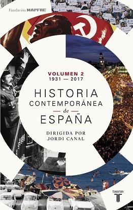 HISTORIA CONTEMPORÁNEA DE ESPAÑA (VOLUMEN II: 1931-2017) | 9788430619375 | AA.VV. | Llibreria Aqualata | Comprar libros en catalán y castellano online | Comprar libros Igualada