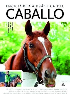 ENCICLOPEDIA PRÁCTICA DEL CABALLO | 9788466236218 | JUDITH DRAPER / SLY, DEBBY / MUIR, SARAH | Llibreria Aqualata | Comprar llibres en català i castellà online | Comprar llibres Igualada