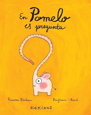 EN POMELO ES PREGUNTA | 9788494176555 | BÂDESCU, RAMONA | Llibreria Aqualata | Comprar libros en catalán y castellano online | Comprar libros Igualada