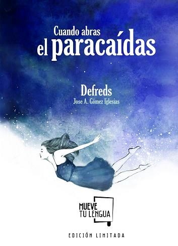 CUANDO ABRAS EL PARACAÍDAS | 9788494746468 | GOMÉZ IGLESIAS (@DEFREDS), JOSÉ ÁNGEL | Llibreria Aqualata | Comprar libros en catalán y castellano online | Comprar libros Igualada