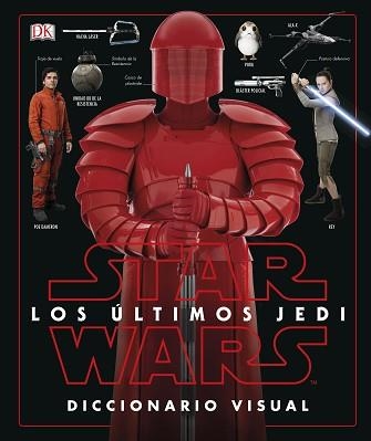 STAR WARS. LOS ÚLTIMOS JEDI. DICCIONARIO VISUAL | 9780241344897 | HIDALGO, PABLO | Llibreria Aqualata | Comprar libros en catalán y castellano online | Comprar libros Igualada