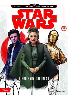 STAR WARS. RUMBO A LOS ÚLTIMOS JEDI. LIBRO PARA COLOREAR | 9788408179658 | STAR WARS | Llibreria Aqualata | Comprar libros en catalán y castellano online | Comprar libros Igualada