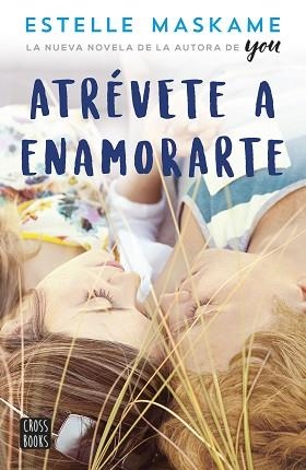 ATRÉVETE A ENAMORARTE | 9788408180364 | MASKAME, ESTELLE | Llibreria Aqualata | Comprar llibres en català i castellà online | Comprar llibres Igualada