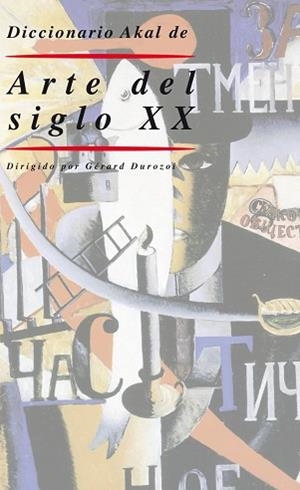 DICCIONARIO AKAL DE ARTE DEL SIGLO XX | 9788446006305 | Llibreria Aqualata | Comprar libros en catalán y castellano online | Comprar libros Igualada