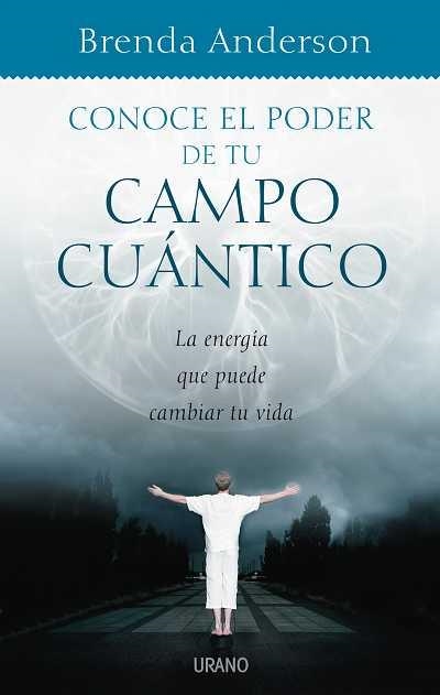 CONOCE EL PODER DE TU CAMPO CUÁNTICO | 9788479536558 | ANDERSON, BRENDA | Llibreria Aqualata | Comprar llibres en català i castellà online | Comprar llibres Igualada