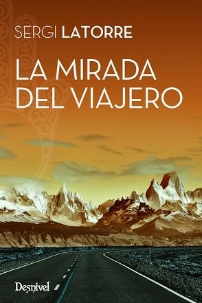 MIRADA DEL VIAJERO, LA | 9788498293968 | LATORRE, SERGI | Llibreria Aqualata | Comprar llibres en català i castellà online | Comprar llibres Igualada