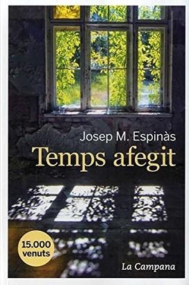 TEMPS AFEGIT | 9788416863365 | ESPINÀS, JOSEP M. | Llibreria Aqualata | Comprar libros en catalán y castellano online | Comprar libros Igualada