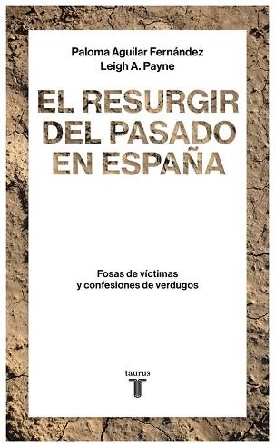 RESURGIR DEL PASADO EN ESPAÑA, EL | 9788430619290 | AGUILAR FERNÁNDEZ, PALOMA / PAYNE, LEIGH A. | Llibreria Aqualata | Comprar libros en catalán y castellano online | Comprar libros Igualada