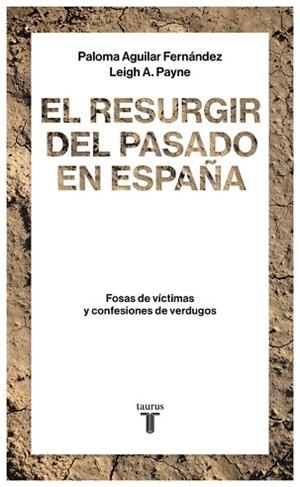 RESURGIR DEL PASADO EN ESPAÑA, EL | 9788430619290 | AGUILAR FERNÁNDEZ, PALOMA / PAYNE, LEIGH A. | Llibreria Aqualata | Comprar libros en catalán y castellano online | Comprar libros Igualada