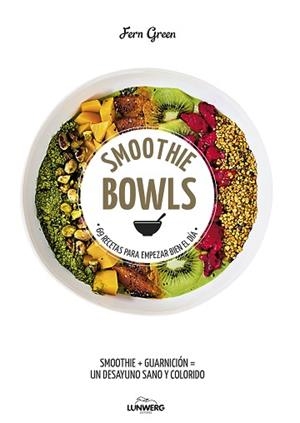 SMOOTHIE BOWLS | 9788416890019 | GREEN, FERN | Llibreria Aqualata | Comprar libros en catalán y castellano online | Comprar libros Igualada