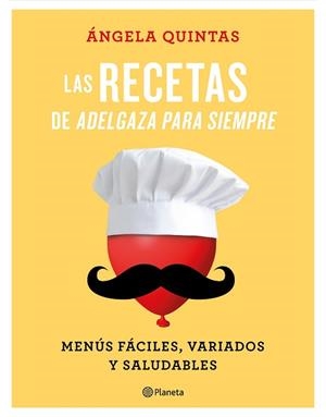 RECETAS DE ADELGAZA PARA SIEMPRE, LAS | 9788408180555 | QUINTAS, ÁNGELA | Llibreria Aqualata | Comprar libros en catalán y castellano online | Comprar libros Igualada