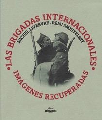 BRIGADAS INTERNACIONALES | 9788477820000 | LEFEBVRE, MICHEL/SKOUTELSKY, REMI | Llibreria Aqualata | Comprar llibres en català i castellà online | Comprar llibres Igualada