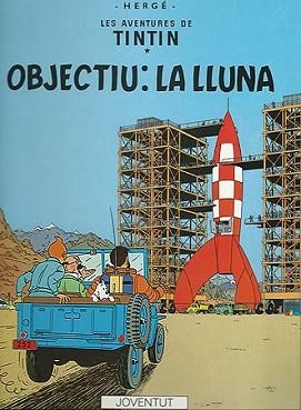 TINTI. OBJECTIU : LA LLUNA (AVENTURES DE TINTIN) | 9788426110633 | HERGE | Llibreria Aqualata | Comprar libros en catalán y castellano online | Comprar libros Igualada