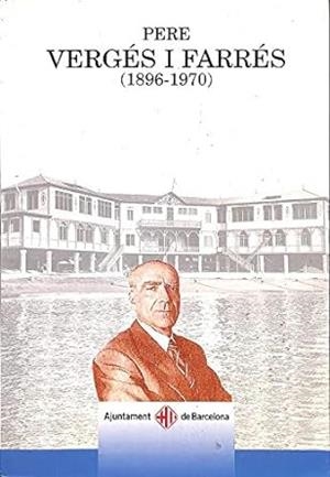 PERE VERGES I FARRES (1896-1970) | 9788476098547 | AUTORS VARIS | Llibreria Aqualata | Comprar libros en catalán y castellano online | Comprar libros Igualada