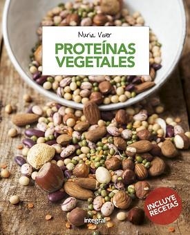 PROTEINAS VEGETALES | 9788491180777 | VIVER BARRI, NURIA | Llibreria Aqualata | Comprar llibres en català i castellà online | Comprar llibres Igualada