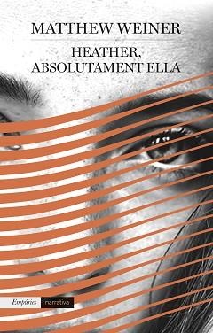 HEATHER, ABSOLUTAMENT ELLA | 9788417016289 | WEINER, MATTHEW | Llibreria Aqualata | Comprar libros en catalán y castellano online | Comprar libros Igualada