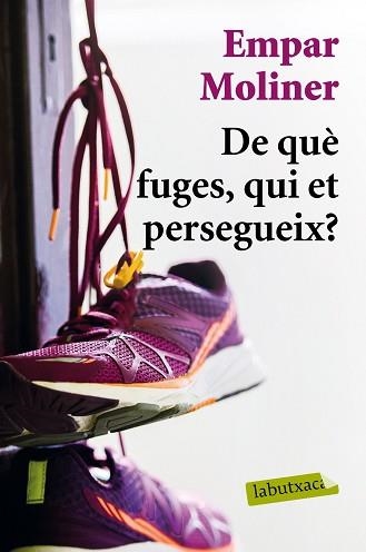 DE QUÈ FUGES, QUI ET PERSEGUEIX? | 9788417031428 | MOLINER, EMPAR | Llibreria Aqualata | Comprar libros en catalán y castellano online | Comprar libros Igualada