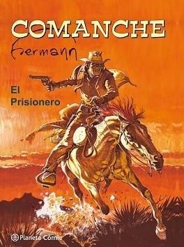 COMANCHE. EL PRISIONERO | 9788491463566 | HUPPEN, HERMANN | Llibreria Aqualata | Comprar libros en catalán y castellano online | Comprar libros Igualada