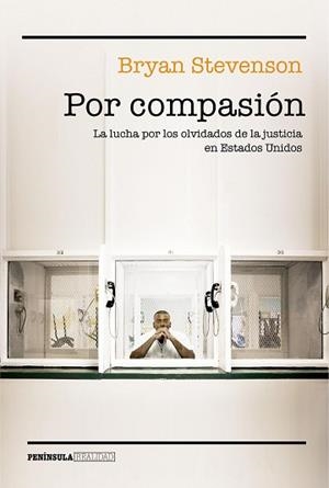 POR COMPASIÓN | 9788499426570 | STEVENSON, BRYAN | Llibreria Aqualata | Comprar libros en catalán y castellano online | Comprar libros Igualada