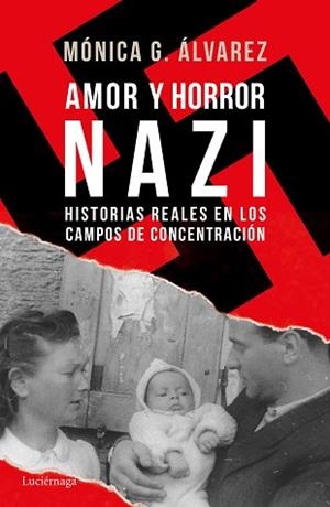 AMOR Y HORROR NAZI | 9788416694877 | ÁLVAREZ, MÓNICA G. | Llibreria Aqualata | Comprar libros en catalán y castellano online | Comprar libros Igualada