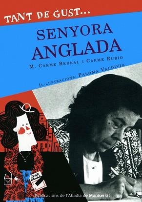 TANT DE GUST DE CONÈIXER-LA, SENYORA ANGLADA | 9788498832013 | BERNAL CREUS, M. CARME/RUBIO I LARRAMONA, CARME | Llibreria Aqualata | Comprar libros en catalán y castellano online | Comprar libros Igualada