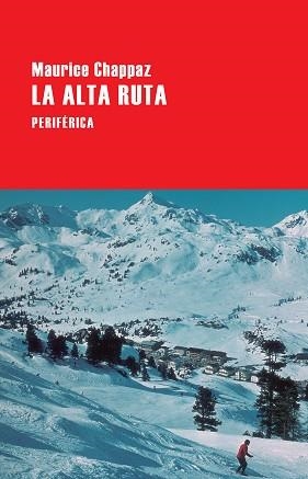ALTA RUTA, LA | 9788416291588 | CHAPPAZ, MAURICE | Llibreria Aqualata | Comprar libros en catalán y castellano online | Comprar libros Igualada