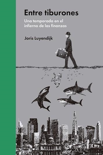 ENTRE TIBURONES | 9788494174933 | LUYENDIJK, JORIS | Llibreria Aqualata | Comprar libros en catalán y castellano online | Comprar libros Igualada