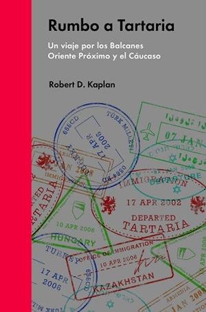 RUMBO A TARTARIA | 9788494174988 | KAPLAN, ROBERT D. | Llibreria Aqualata | Comprar llibres en català i castellà online | Comprar llibres Igualada
