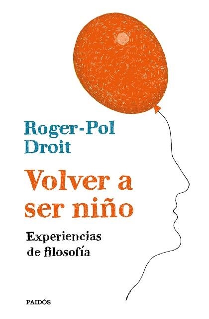 VOLVER A SER NIÑO | 9788449334054 | ROGER-POL DROIT | Llibreria Aqualata | Comprar libros en catalán y castellano online | Comprar libros Igualada