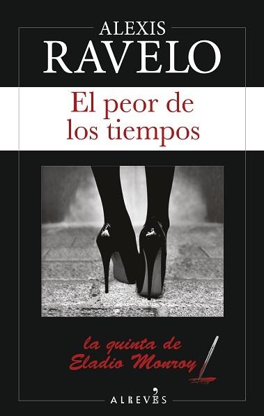 PEOR DE LOS TIEMPOS, EL | 9788417077136 | RAVELO, ALEXIS | Llibreria Aqualata | Comprar libros en catalán y castellano online | Comprar libros Igualada