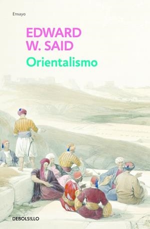 ORIENTALISMO (ENSAYO-HISTORIA 53) | 9788497597678 | SAID, EDWARD W. | Llibreria Aqualata | Comprar libros en catalán y castellano online | Comprar libros Igualada