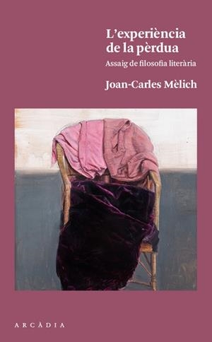 EXPERIÈNCIA DE LA PÈRDUA, LA | 9788494717413 | MÈLICH SANGRÀ, JOAN-CARLES | Llibreria Aqualata | Comprar libros en catalán y castellano online | Comprar libros Igualada