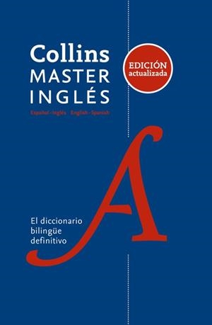 DICCIONARIO BILINGÜE ESPAÑOL-INGLÉS | ENGLISH-SPANISH MASTER INGLÉS | 9788425355707 | COLLINS | Llibreria Aqualata | Comprar libros en catalán y castellano online | Comprar libros Igualada