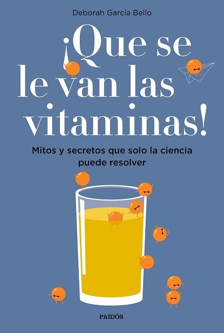 QUE SE LE VAN LAS VITAMINAS! | 9788449334061 | GARCÍA BELLO, DEBORAH | Llibreria Aqualata | Comprar libros en catalán y castellano online | Comprar libros Igualada