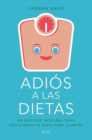 ADIÓS A LAS DIETAS | 9788408180739 | NAVÓ, SANDRA | Llibreria Aqualata | Comprar libros en catalán y castellano online | Comprar libros Igualada
